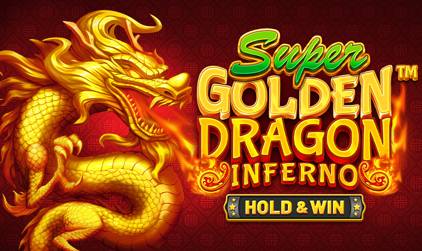 Super Golden Dragon Inferno