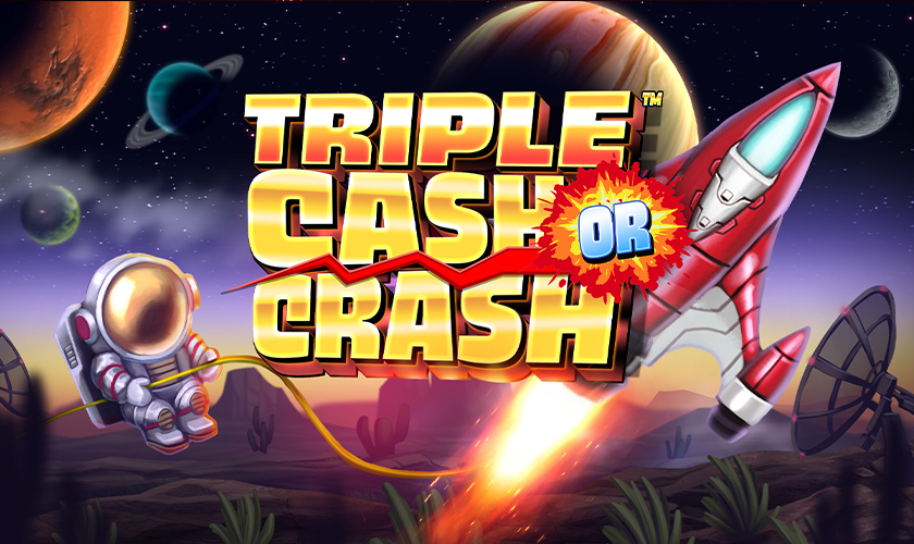 Triple Cash or Crash
