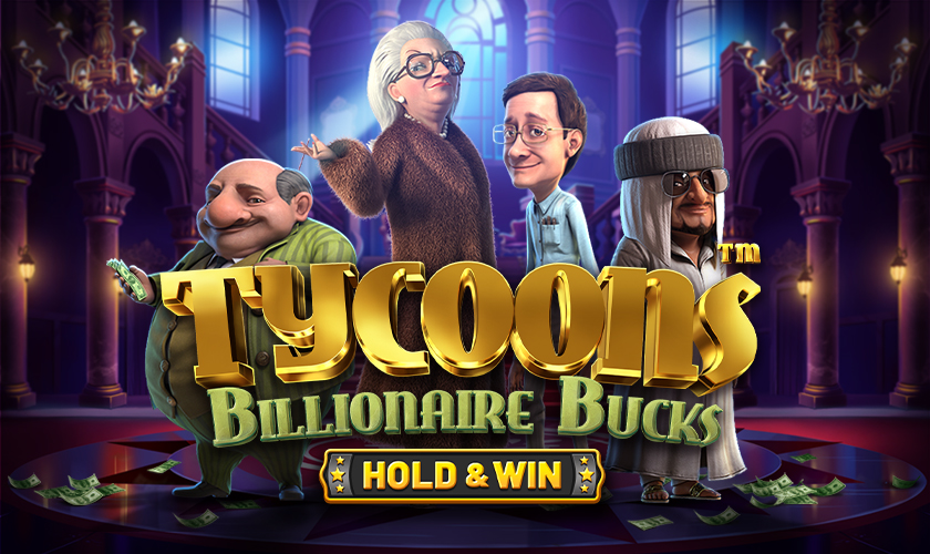 Tycoons: Billionaire Bucks - Hold & Win